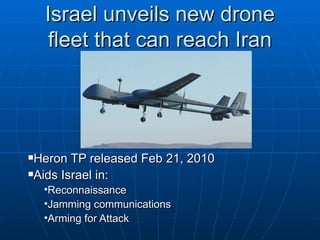 Israel unveils new drone fleet that can reach Iran ,[object Object],[object Object],[object Object],[object Object],[object Object]