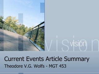 Current Events Article Summary
Theodore V.G. Wolfs - MGT 453
 