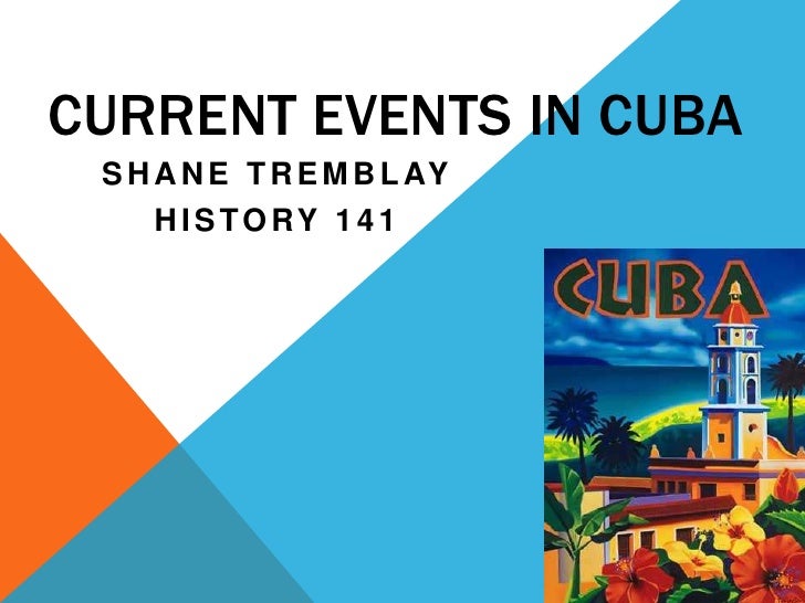 Current Events in Cuba