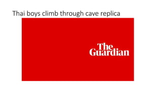 Thai boys climb through cave replica
 