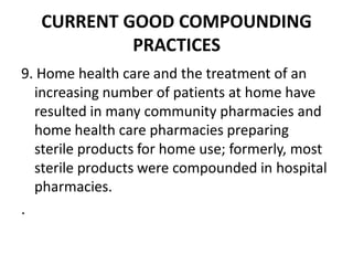 Current good manufacturing practices and current good compounding | PDF