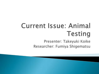 Presenter: Takeyuki Koike
Researcher: Fumiya Shigematsu
 
