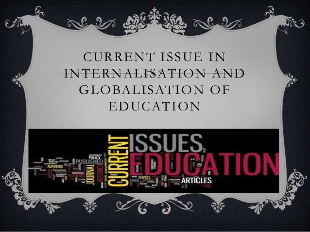 CURRENT ISSUES IN EDUCATIONAL FIELD OF INTERNATIONAL CONTEXT