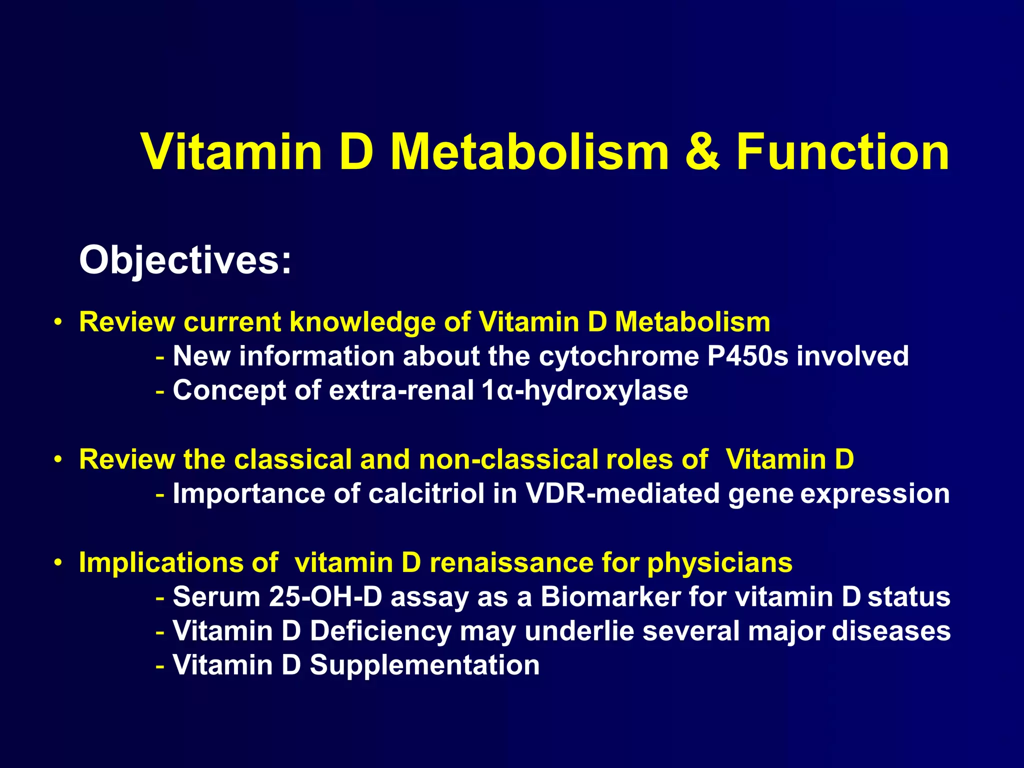 Current Knowledge of Vitamin D Metabolism and Function by Dr Glenville ...