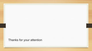 Thanks for your attention
 