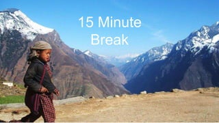 15 Minute
Break
 