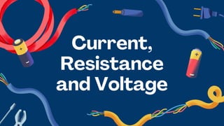 Current, Resistance, and Voltage presentation.pdf