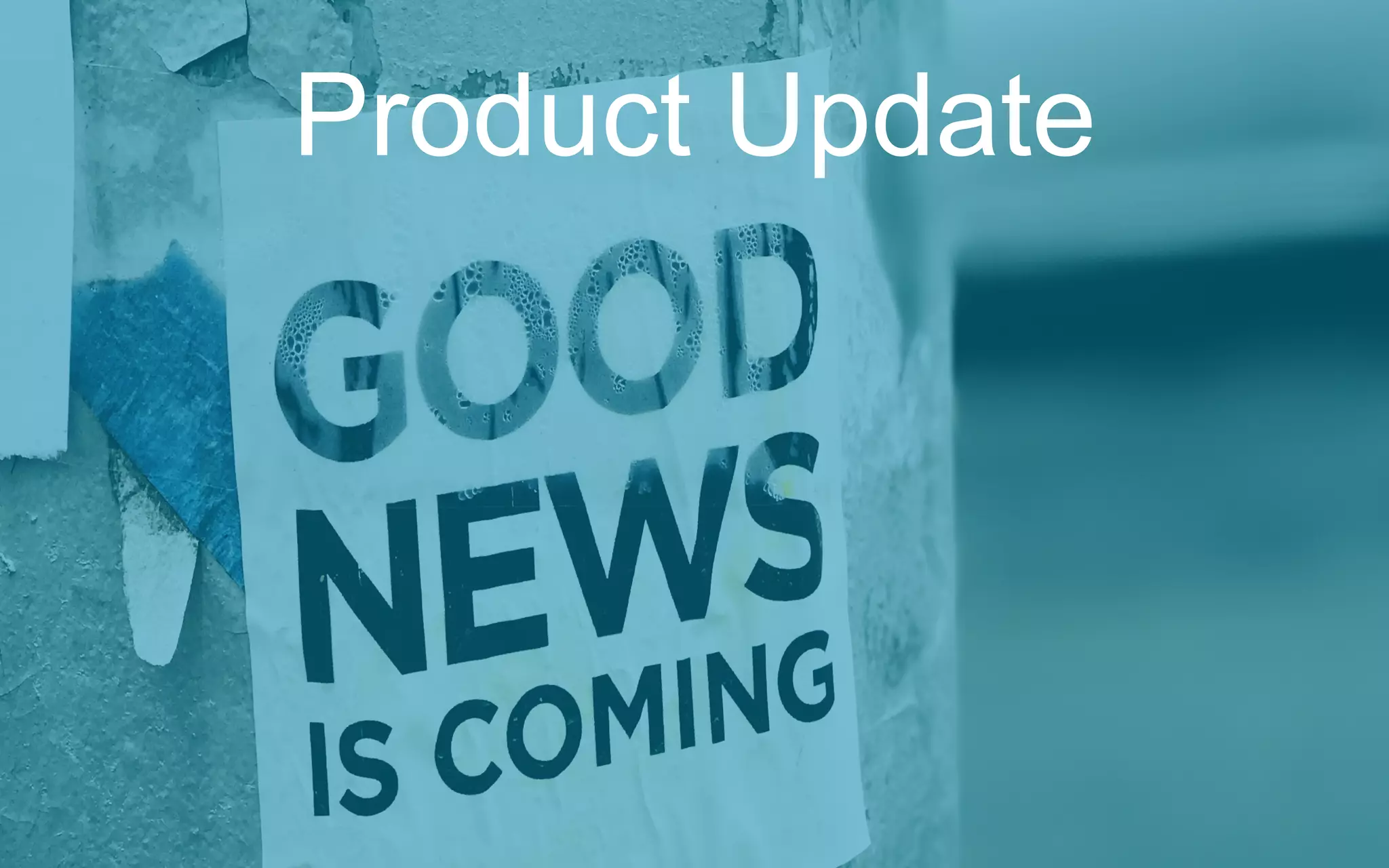 Product Update
 