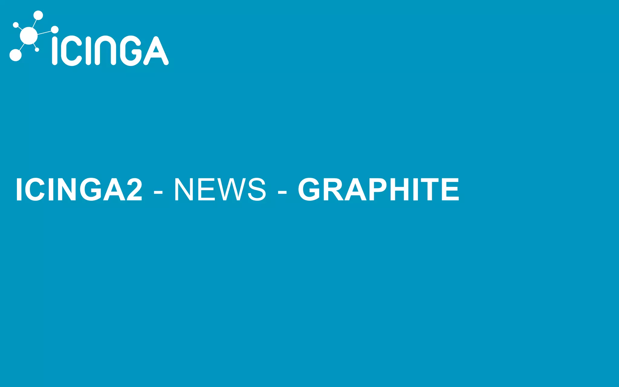 ICINGA2 - NEWS - GRAPHITE
 