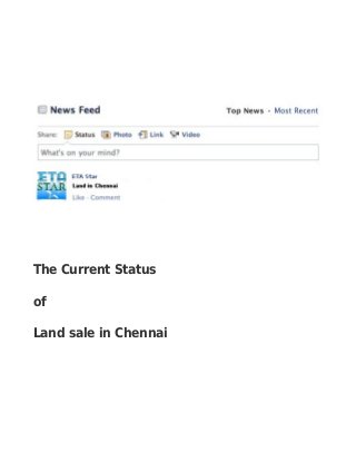 The Current Status
of
Land sale in Chennai
 