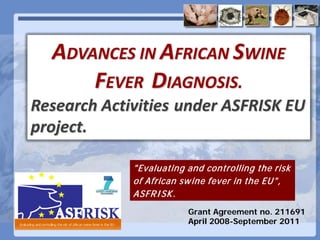 Current status of serological and nucleic acid based diagnostic techniques for ASF