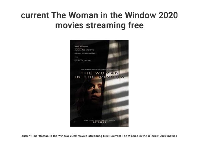 Current The Woman In The Window 2020 Movies Streaming Free