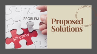 Proposed
Solutions
 