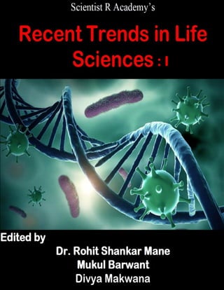 Recent Trends in Life Sciences
1
: I
 