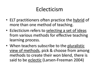 Eclectic Method current trends in elt.pptx