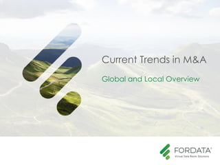 Current Trends in M&A
Global and Local Overview
 