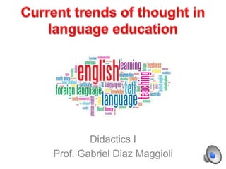Didactics I
Prof. Gabriel Diaz Maggioli
 