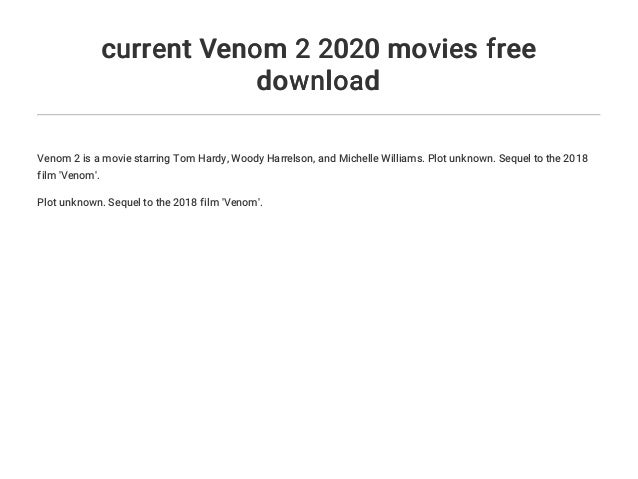 Current Venom 2 2020 Movies Free Download