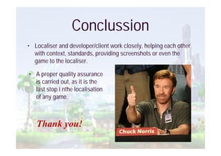 QA, Localisation & Experience: The Perfect Combination for the Best Localisation (Media4All2011)