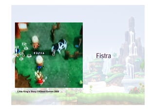 Fistra




Little King’s Story ©XSeed Games 2009
 