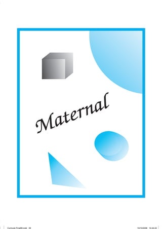 e rn al
                            M at




Curriculo Final06.indd 29                 10/10/2006 14:44:22
 