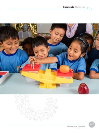 147
Currículo Nacional
cn
Ministerio de Educación
 