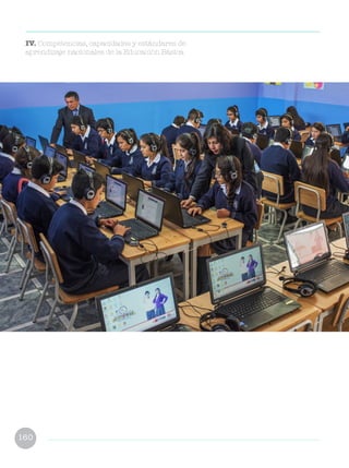 160
IV. Competencias, capacidades y estándares de
aprendizaje nacionales de la Educación Básica
 