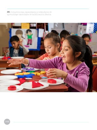 142
IV. Competencias, capacidades y estándares de
aprendizaje nacionales de la Educación Básica
 