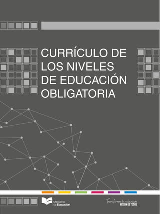 CURRÍCULO DE
LOS NIVELES
DE EDUCACIÓN
OBLIGATORIA
 