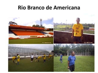 Rio Branco de Americana
 