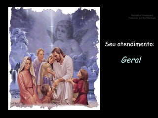 Seu atendimento: Geral 