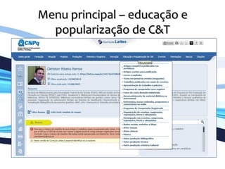 Menu	
  principal	
  –	
  educação	
  e	
  
popularização	
  de	
  C&T	
  
	
  
 