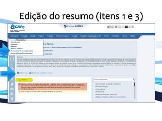 Edição	
  do	
  resumo	
  (itens	
  1	
  e	
  3)	
  
	
  
 