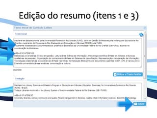Edição	
  do	
  resumo	
  (itens	
  1	
  e	
  3)	
  
	
  
 