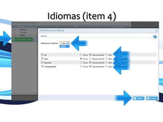 Idiomas	
  (item	
  4)	
  
	
  
 