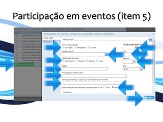 Participação	
  em	
  eventos	
  (item	
  5)	
  
	
  
 