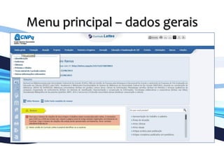 Menu	
  principal	
  –	
  dados	
  gerais	
  
	
  
 