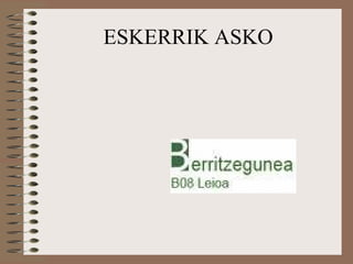 ESKERRIK ASKO 