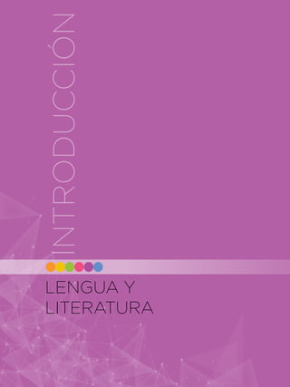 INTRODUCCIÓN
183 IN
LENGUA Y
LITERATURA
INTRODUCCIÓN
 