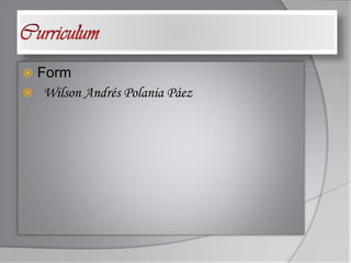 Curriculum Form Wilson Andrés Polania Páez 