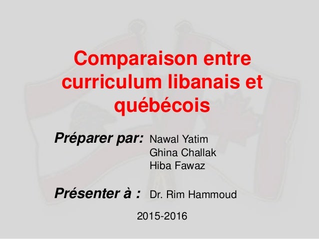 Comparaison Entre Curriculum Libanais Et Québécois