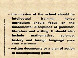 <ul><li>- the mission of the school should be intellectual training, hence curriculum should focus on the fundamental disc...