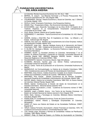 en Colombia. Revista Coyuntura Económica Vol, XIV, No 2 1984
BERNAL, R. Joaquín. Las Misiones Kemmerer y el Proceso Presup...