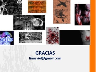 GRACIAS
linusviel@gmail.com
 