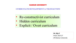 Overt Curriculum Image Re-constructivist curriculum | Hidden curriculum | Explicit / Overt ...