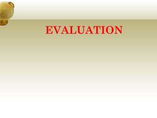 EVALUATION
 