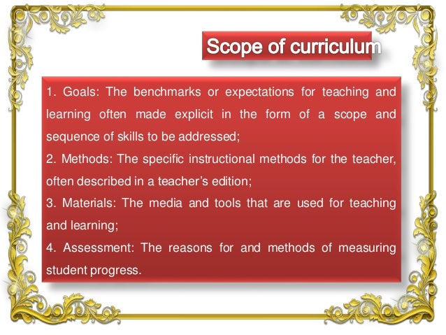 Curriculum its meaning, nature and scope