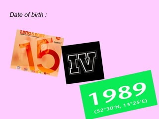 Date of birth : 