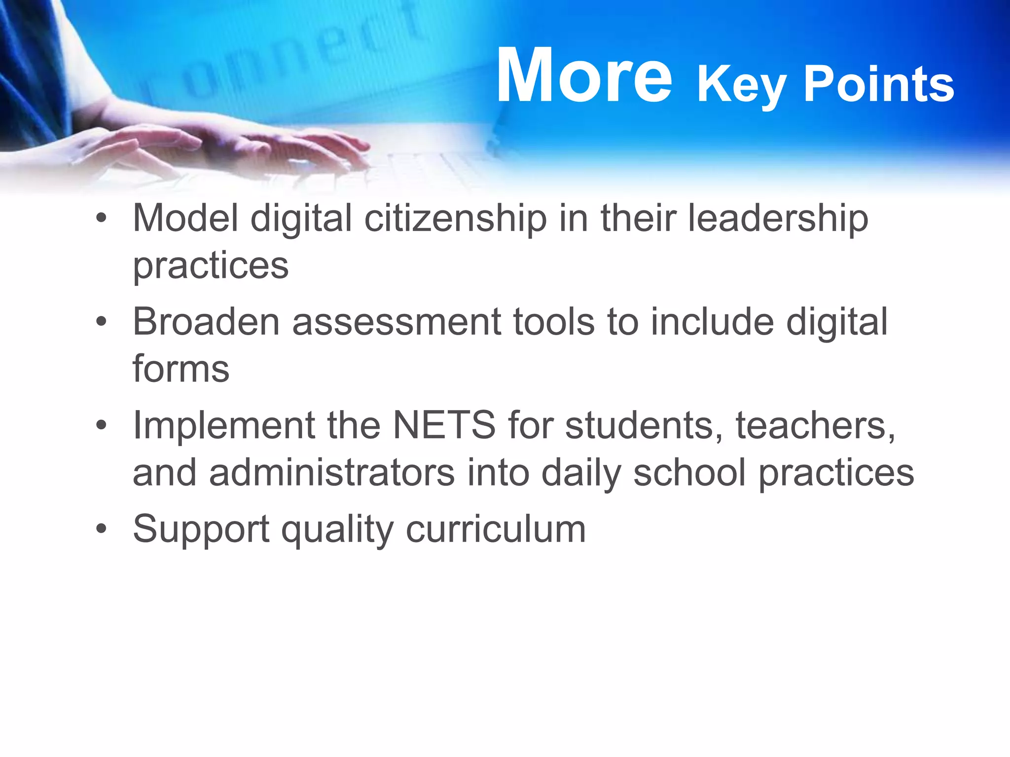 How can school administrators include Common Core Standards in all curriculum development, and closely align local curriculum goals and objectives to state educational technology standards or NETS for Students?IdentifyIncludeUtilize AssessConductAllow Expect Essential Question 2