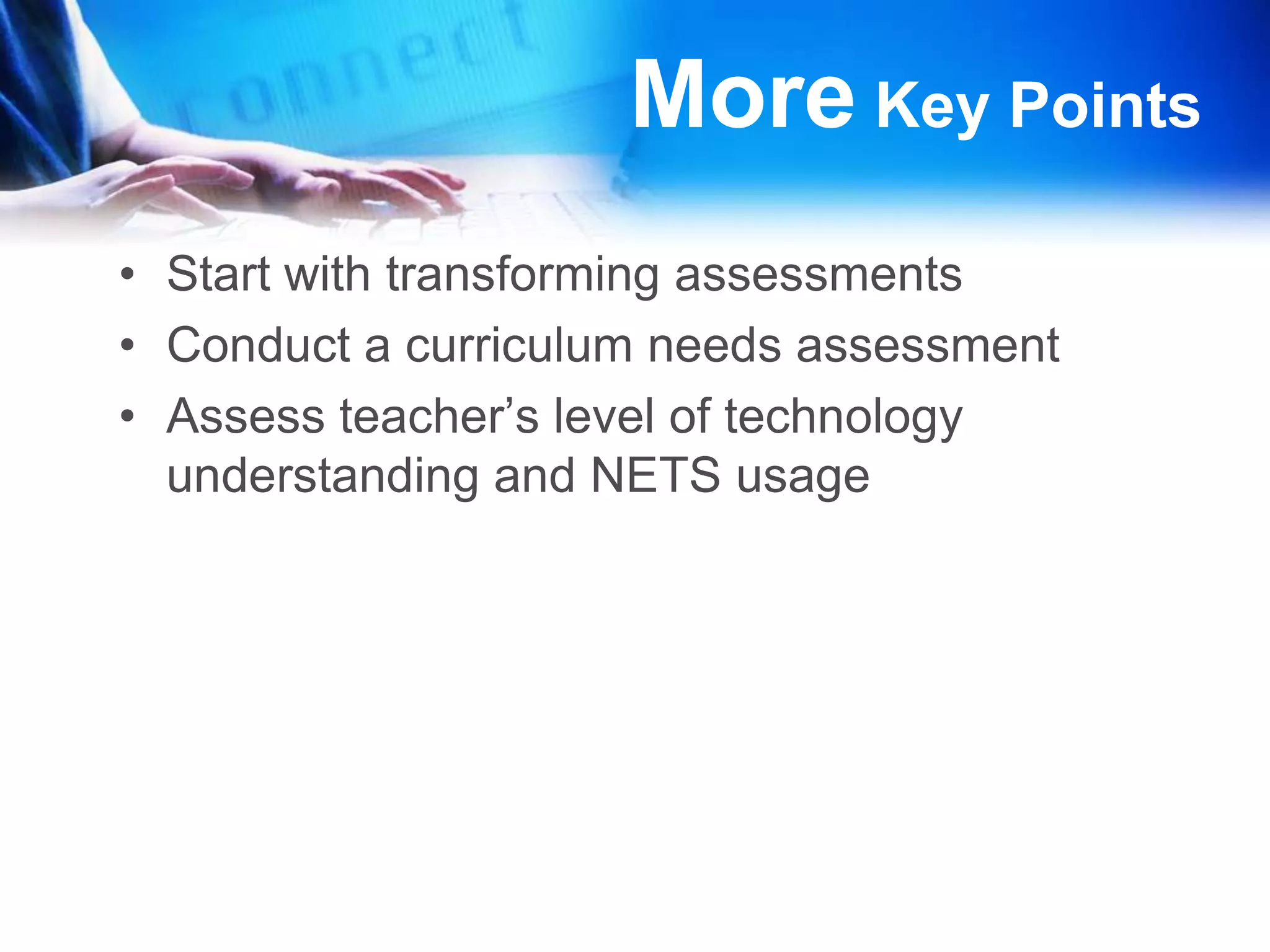 Essential Question 3As a school leader, how would you motivate teachers to use and become proficient in the NETS?ModelShareBuildAssessEstablishDetermine